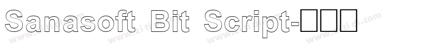 Sanasoft Bit Script字体转换
